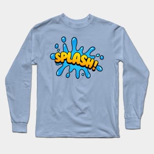 Splash! Long Sleeve T-Shirt